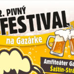 Pivný festival, Šaštín- Stráže, Gazárka