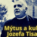 Historická streda: Mýtus a kult Jozefa Tisa