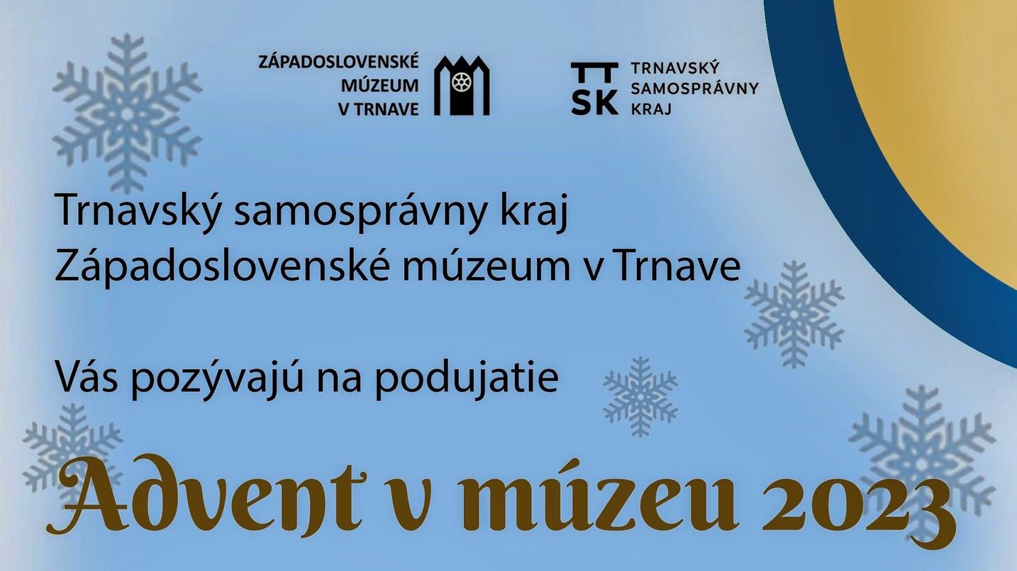 Adventné slávnosti v Západoslovenskom múzeu Trnava 2023